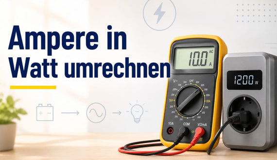 Ampere umrechnen in Watt