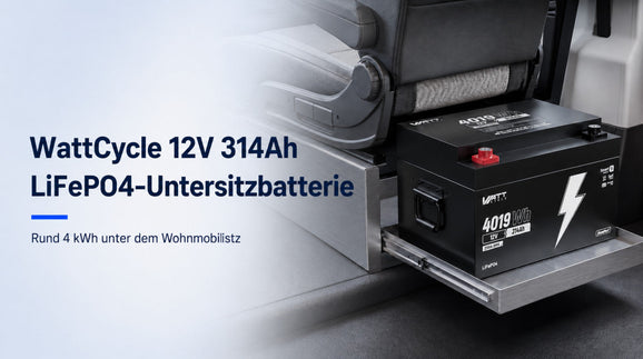 WattCycle 12V 314Ah LiFePO4-Untersitzbatterie vorstellen