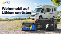 Wohnmobil auf Lithium-Batterie umrüsten