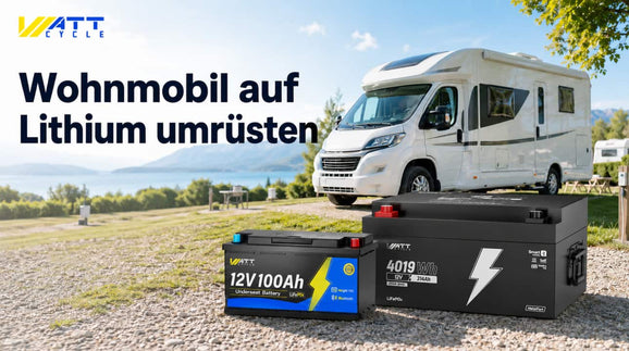Wohnmobil auf Lithium-Batterie umrüsten